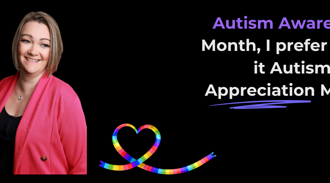 Autistic Appreciation Month: From Awareness to Appreciation in the Workplace